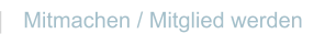 Mitmachen / Mitglied werden