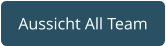 Aussicht All Team