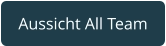 Aussicht All Team