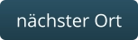 nächster Ort